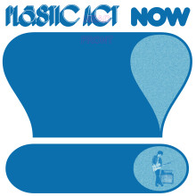 PLASTIC ACT - Now! 7"