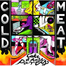 COLD MEAT - Cake & Arse Party 7"