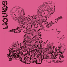 LIQUIDS - Hot Lips Revenge LP