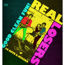 REAL LOSERS - Good Clean Fun LP