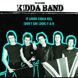 THE INCREDIBLE KIDDA BAND - If Looks Could Kill 7"