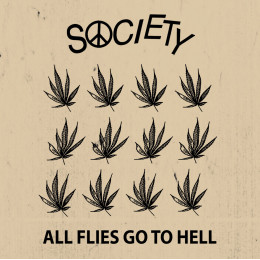 SOCIETY - All Flies Go To Hell 7"