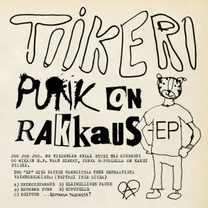 TIIKERI - Punk on Rakaus 7" (repress)