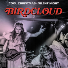 BIRDCLOUD - Cool Christmas / Silent Night 7"