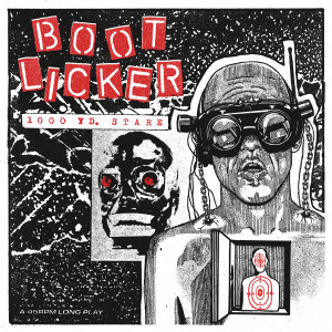 BOOTLICKER - 1000 Yd Stare LP