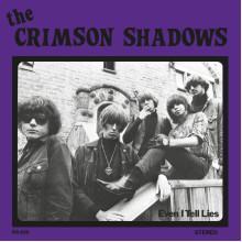 CRIMSON SHADOWS, THE - Even I Tell Lies 7" CRIMSON SHADOWS, THE - Even I Tell Lies 7"
