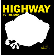 DARK THOUGHTS - Highway to the End LP