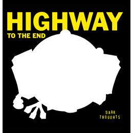 DARK THOUGHTS - Highway to the End LP