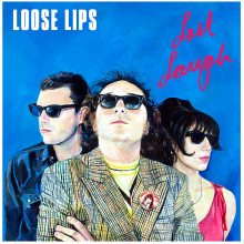 LOOSE LIPS - Last Laugh LP