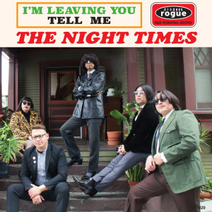 NIGHT TIMES, THE - I'm leaving you 7"