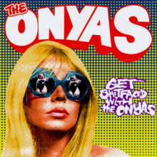 ONYAS, THE - Get Shitfaced with the Onyas LP