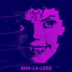 SHA-LA-LEES - Hex LP