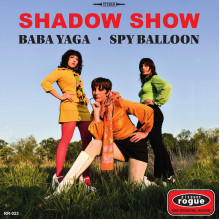 SHADOW SHOW - Baba Yaga / Spy Baloon 7"