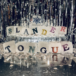 SLANDER TONGUE - Let it Snow / Rock & Roll Bed 7"