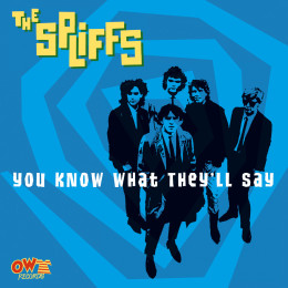 SPLIFFS, THE - You Know What They'll Say 7"