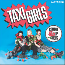 TAXI GIRLS - Coming Up Roses LP