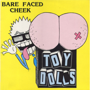 TOY DOLLS - Bare Faced Cheek LP