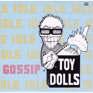 TOY DOLLS - Idle Gossip LP