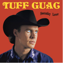 TUFF GUAC - Swanky Love LP