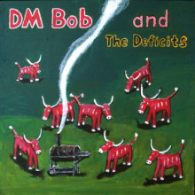 DM BOB AND THE DEFICITS - They called us country LP